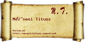 Ménesi Titusz névjegykártya
